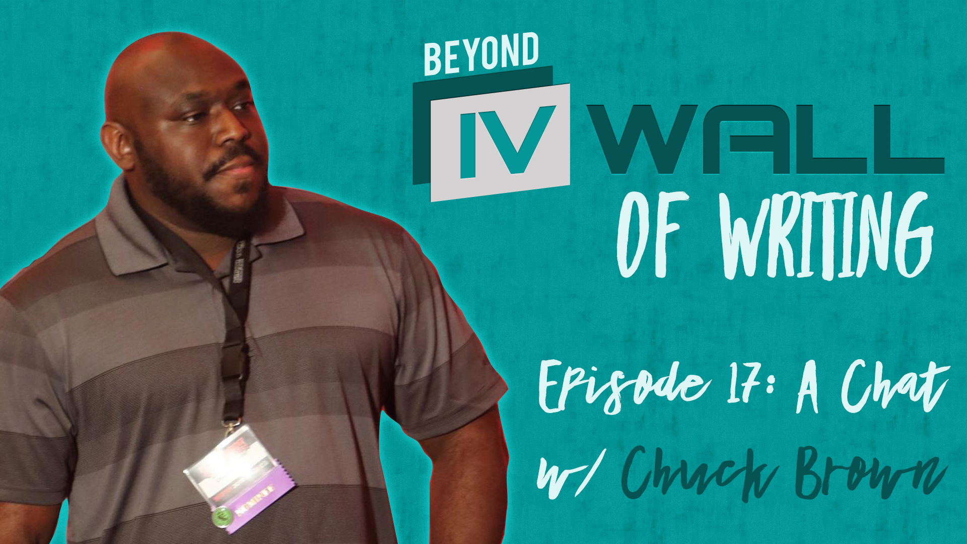 Beyond_the_IVWall_Episode_17-_A_Chat_with_Chuck_Brown_Blog.jpg